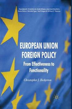 Paperback European Union Foreign Policy: From Effectiveness to Functionality Book