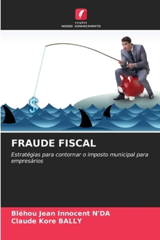 Fraude Fiscal (Portuguese Edition)