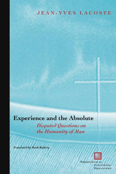 Paperback Experience and the Absolute: Disputed Questions on the Humanity of Man Book