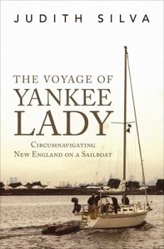 Paperback The Voyage of Yankee Lady: Circumnavigating New England on a Sailboat Book