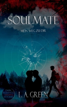 Paperback Soulmate: Mein Weg zu Dir [German] Book