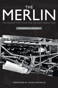 Paperback The Merlin: The Engine That Won the Second World War Book