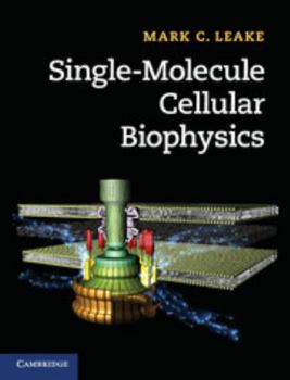Hardcover Single-Molecule Cellular Biophysics Book