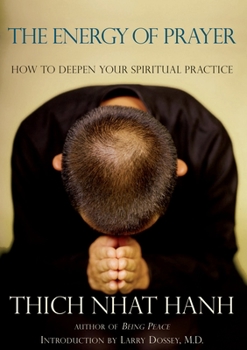 Paperback The Energy of Prayer: How to Deepen Your Spiritual Practice Book