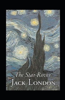 The Star Rover Illustrated
