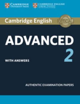 Paperback Cambridge English Advanced 2 Student's Book with Answers: Authentic Examination Papers Book