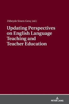 Hardcover Updating Perspectives on English Language Teaching and Teacher Education Book