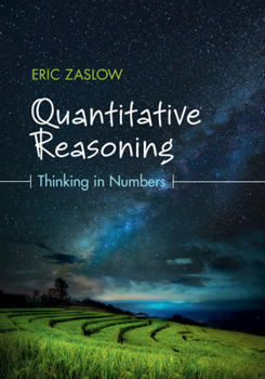 Paperback Quantitative Reasoning: Thinking in Numbers Book