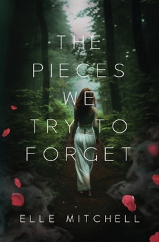 The Pieces We Try to Forget (Lost Hollow)