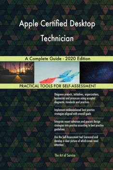 Paperback Apple Certified Desktop Technician A Complete Guide - 2020 Edition Book
