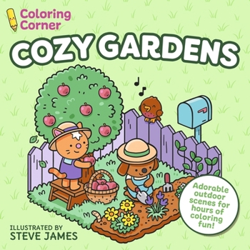 Coloring Corner: Cozy Gardens: Adorable Outdoor Scenes for Hours of Coloring Fun