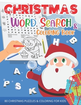 CHRISTMAS WORD SEARCH FOR KIDS AGES 4-8: 80 Fun Xmas Holiday-Themed Word Search Puzzles with Illustrations for Coloring | Word Search Puzzle Colouring Activity Book for Boys, Girls, Kids Ages 4-8