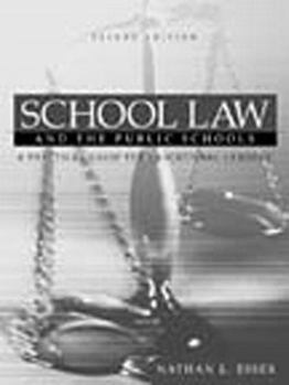 Paperback School Law and the Public Schools: A Practical Guide for Educational Leaders Book