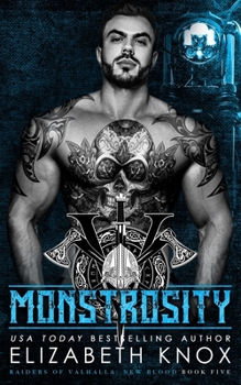 Monstrosity (Raiders of Valhalla MC: New Blood)