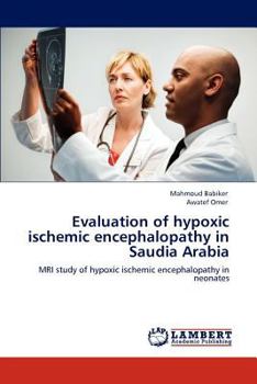 Paperback Evaluation of hypoxic ischemic encephalopathy in Saudia Arabia Book