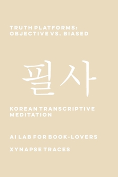 Truth Platforms: Objective vs. Biased
