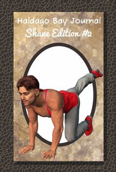 Paperback Haldago Bay Journal- Exercises Shane Edition #2 (Haldago Bay Journals- Exercise Editions) Book