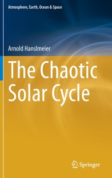 Hardcover The Chaotic Solar Cycle Book