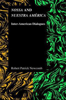 Misc. Nossa and Nuestra Am Rica: Inter-American Dialogues Book