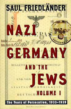 Hardcover Nazi Germany and the Jews: Volume 1: The Years of Persecution 1933-1939 Book