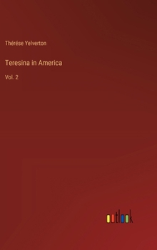 Teresina in America: Vol. 2