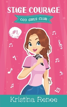 Paperback Stage Courage: Middle Grade Entrepreneurs Book