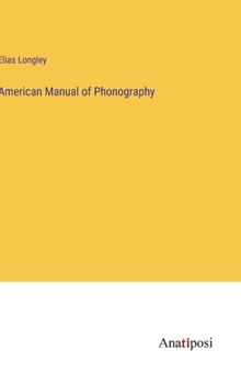 Hardcover American Manual of Phonography Book