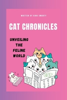 Paperback Cat Chronicles: Unveiling the Feline World Book