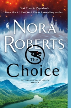 The Choice - Book #3 of the Dragon Heart Legacy