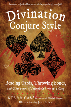 Paperback Divination Conjure Style: Reading Cards, Throwing Bones, and Other Forms of Household Fortune-Telling Book