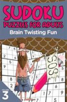 Paperback Sudoku Puzzles for Adults: Brain Twisting Fun Volume 3 Book