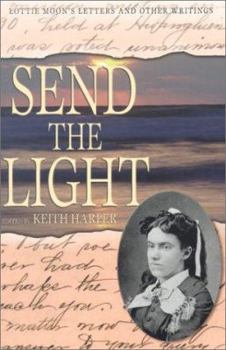 Paperback Send the Light: Lottie Moon's Letters and Other Writings Book