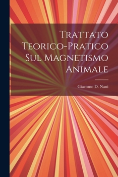 Paperback Trattato Teorico-pratico Sul Magnetismo Animale [Italian] Book