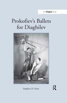 Hardcover Prokofiev's Ballets for Diaghilev Book