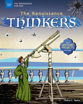 Hardcover The Renaissance Thinkers: With History Projects for Kids Book