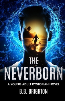 The Neverborn: A Young Adult Dystopian Novel