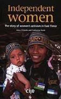 Hardcover Perempuan Merdeka: Kisah Aktivisme Kaum Perempuan Di Timor Leste [Indonesian] Book