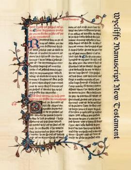 Paperback Wycliffe Manuscript New Testament: Revised by John Purvey circa A.D. 1400 Book