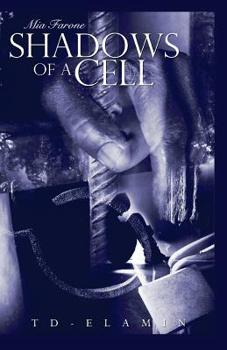 Paperback Mia Farone: Shadows of A Cell: Shadows of A Cell Book