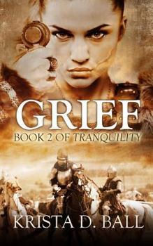 Grief - Book #2 of the Tranquility