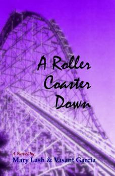 Paperback A Roller Coaster Down Book