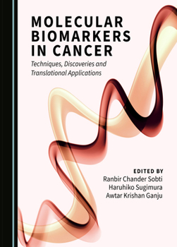 Hardcover Molecular Biomarkers in Cancer: Techniques, Discoveries and Translational Applications Book