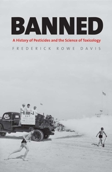 Hardcover Banned: A History of Pesticides and the Science of Toxicology Book