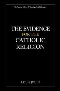 Paperback The Evidence For The Catholic Religion Book
