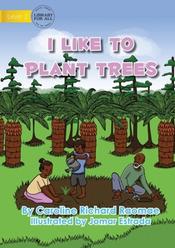 Paperback I Like To Plant Trees Book