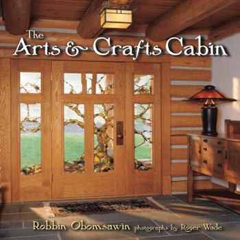 Hardcover The Arts & Crafts Cabin Book