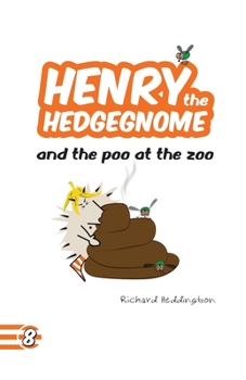 Paperback Henry the Hedgegnome and the poo at the zoo Book