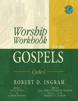 Paperback Worship Workbook for the Gospels: Cycle C Book
