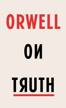 Hardcover Orwell on Truth Book
