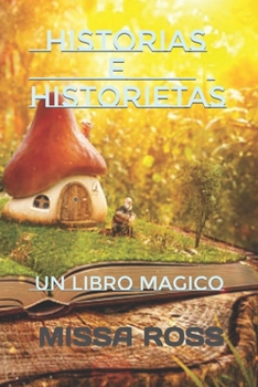 Paperback Historias E Historietas: Un Libro Magico [Spanish] Book